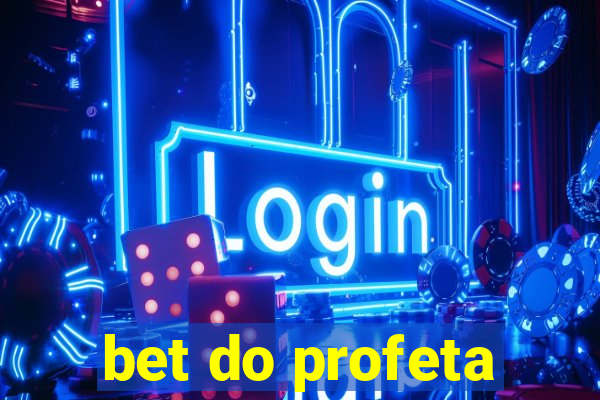 bet do profeta