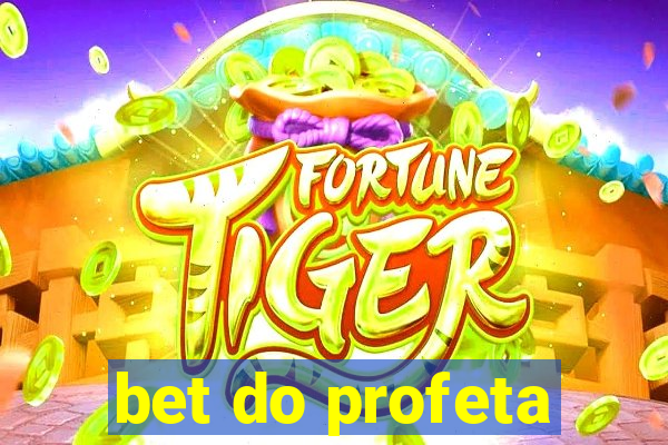 bet do profeta