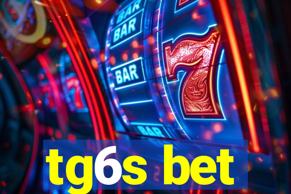 tg6s bet