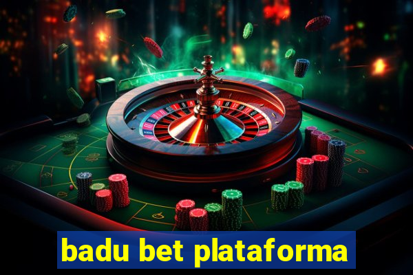 badu bet plataforma