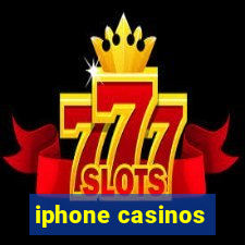 iphone casinos