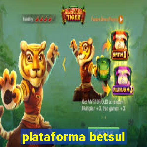 plataforma betsul