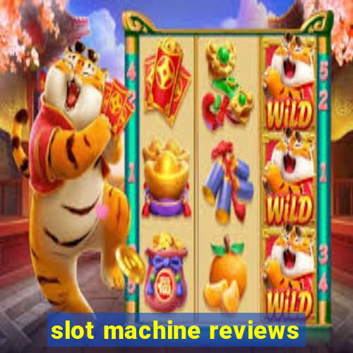 slot machine reviews