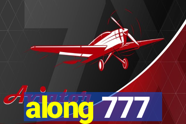 along 777