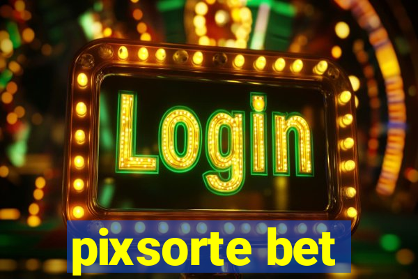 pixsorte bet