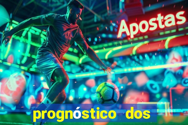 prognóstico dos jogos de hoje