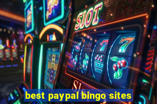 best paypal bingo sites