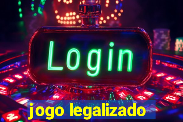 jogo legalizado