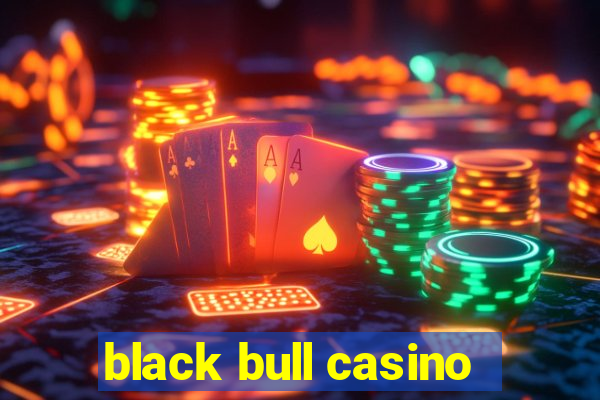 black bull casino