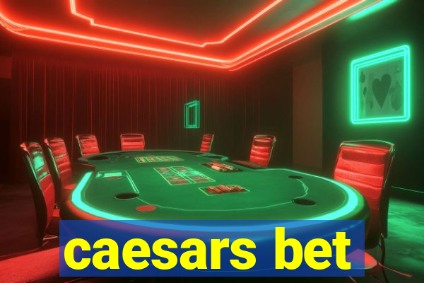 caesars bet