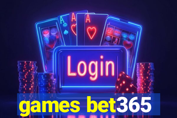 games bet365