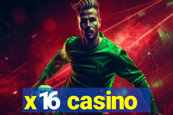 x16 casino