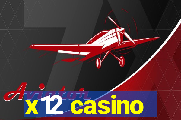 x12 casino