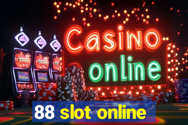 88 slot online