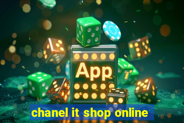 chanel it shop online