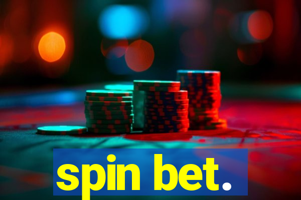 spin bet.