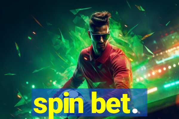 spin bet.