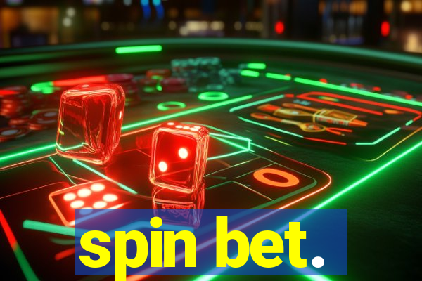 spin bet.