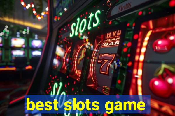 best slots game