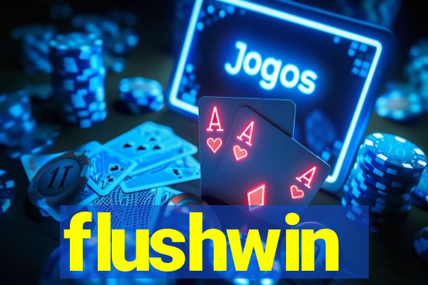 flushwin