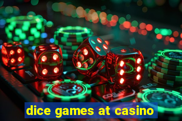 dice games at casino