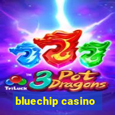 bluechip casino