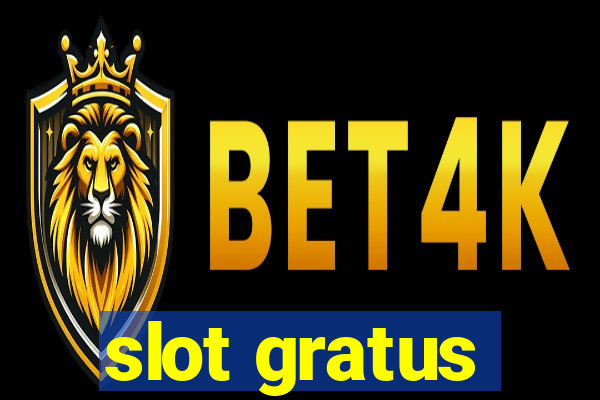 slot gratus