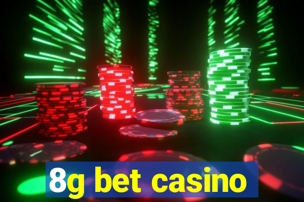 8g bet casino