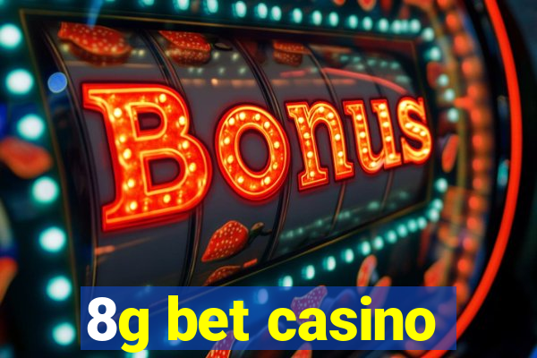 8g bet casino