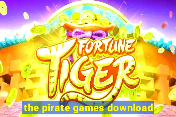 the pirate games download