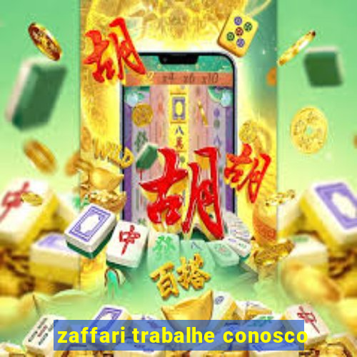 zaffari trabalhe conosco