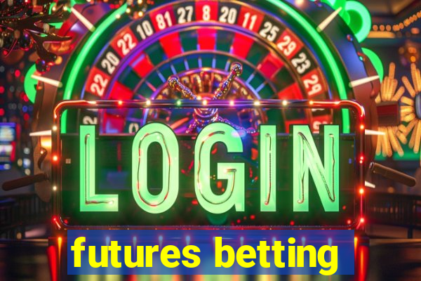 futures betting