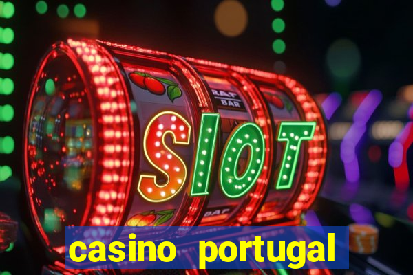 casino portugal fortune tiger