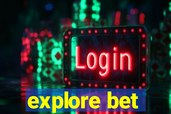 explore bet