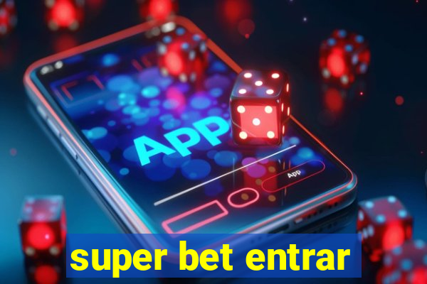 super bet entrar