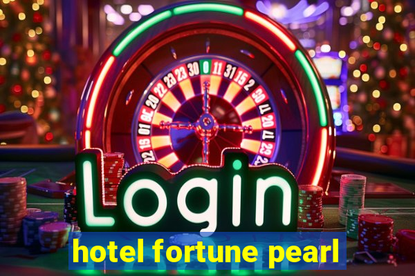 hotel fortune pearl