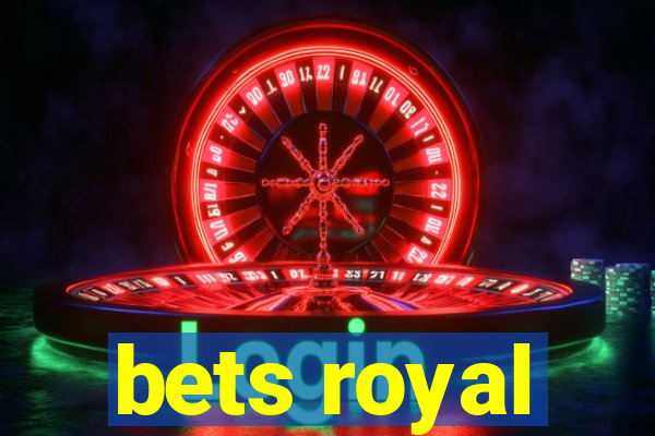 bets royal