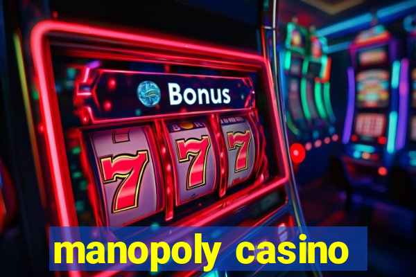 manopoly casino