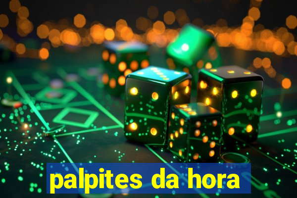 palpites da hora