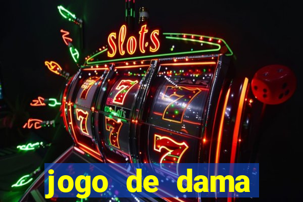 jogo de dama valendo dinheiro