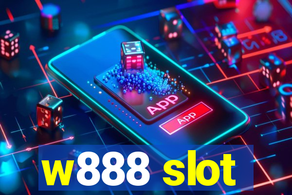 w888 slot