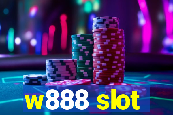 w888 slot