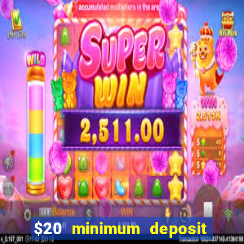 $20 minimum deposit casino canada