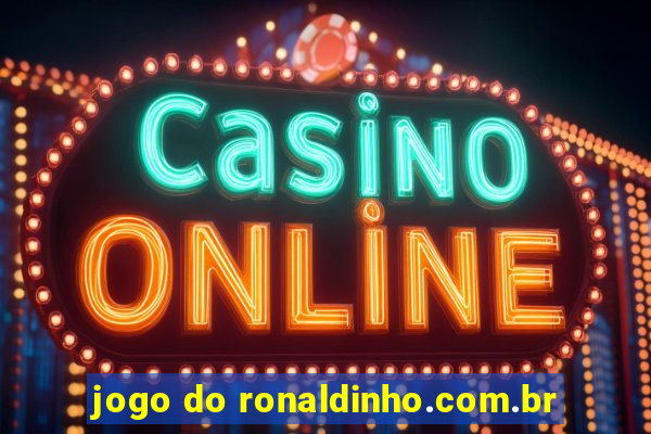 jogo do ronaldinho.com.br