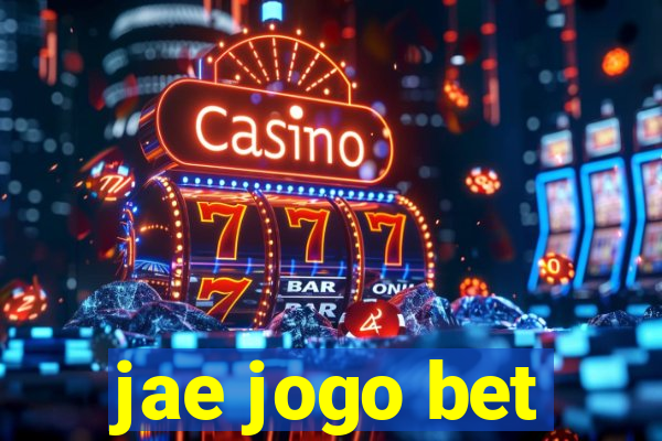 jae jogo bet