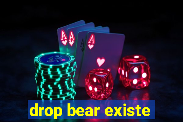 drop bear existe