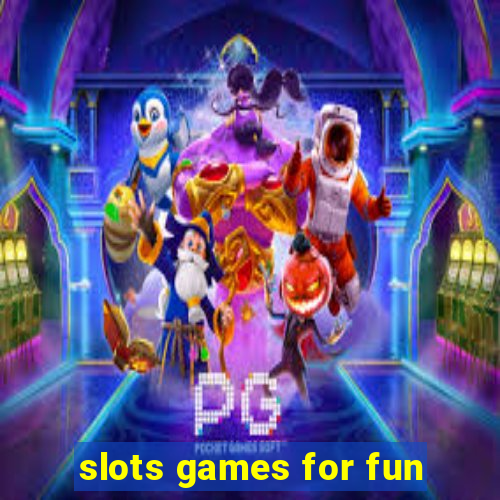 slots games for fun