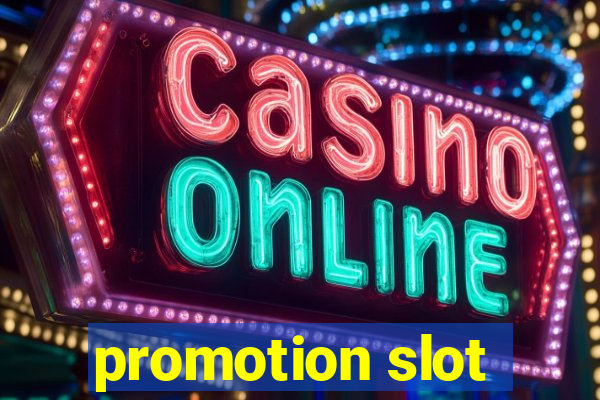 promotion slot