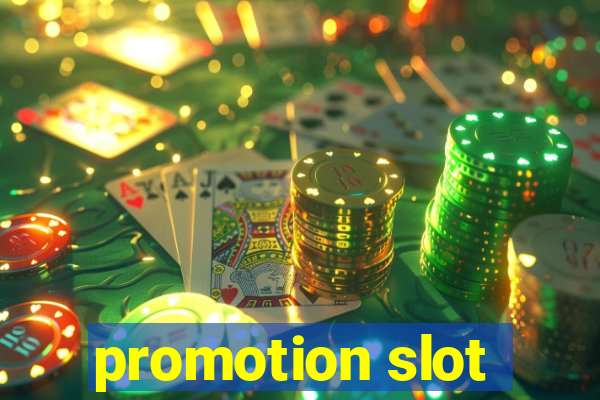 promotion slot