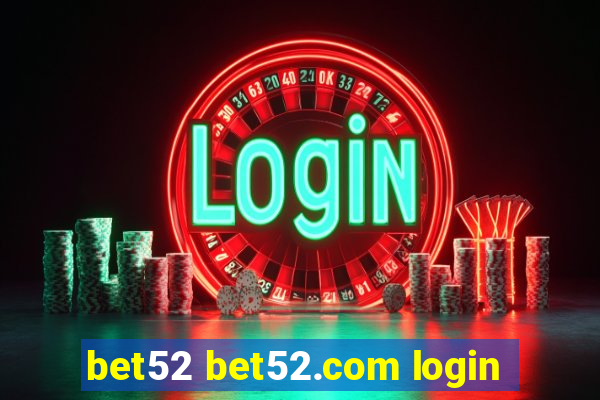 bet52 bet52.com login